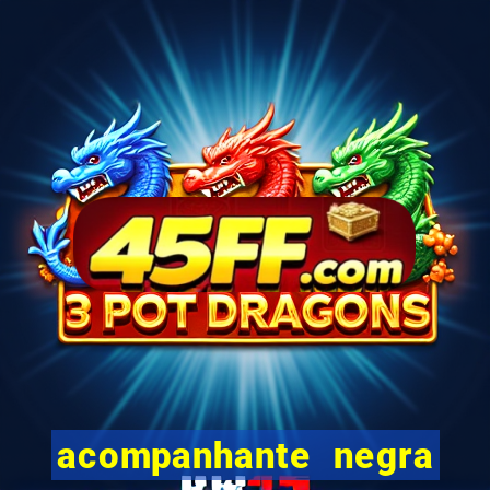 acompanhante negra sao paulo